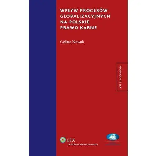 Wpływ procesów globalizacyjnych na polskie prawo karne