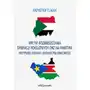 Wpływ rozmieszczania operacji pokojowych ONZ na państwa. Przypadki Sudanu i Sudanu Południowego Sklep on-line