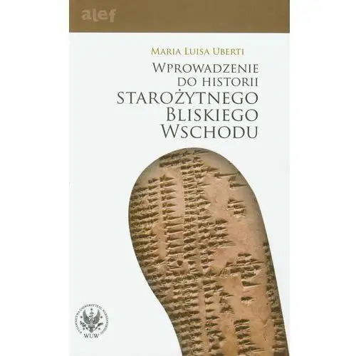 Wprowadzenie do historii starożytnego bliskiego wschodu, AZ#9E46ED44EB/DL-ebwm/pdf