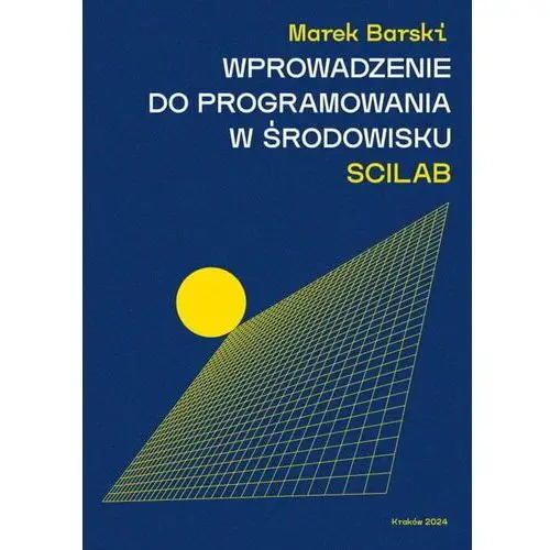 Wprowadzenie do programowania w środowisku SCILAB