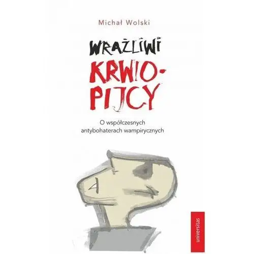 Wrażliwi krwiopijcy - michał wolski