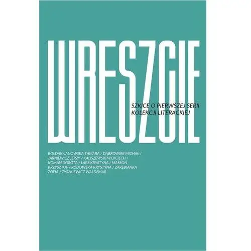 Wreszcie! Szkice o pierwszej serii Kolekcji... praca zbiorowa