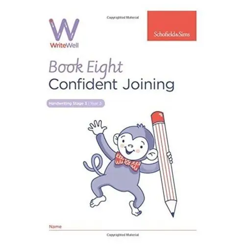 WriteWell 8: Confident Joining, Year 3, Ages 7-8 Schofield & Sims; Matchett, Carol