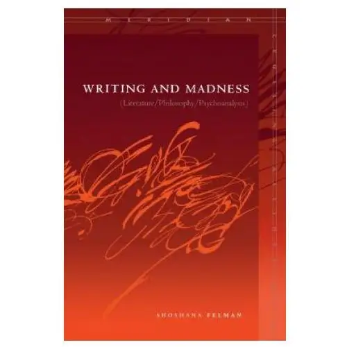 Writing and madness Stanford university press