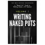 Writing naked puts: the best option strategies. volume 1 Options for rookies books Sklep on-line