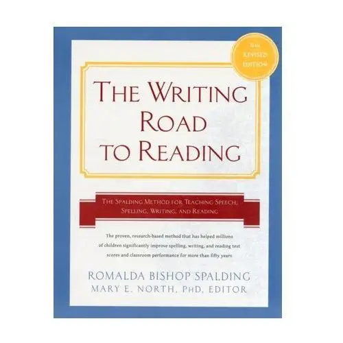 Writing Road to Reading Spalding, Romalda Bishop; North, Mary Elizabeth, Ph.D
