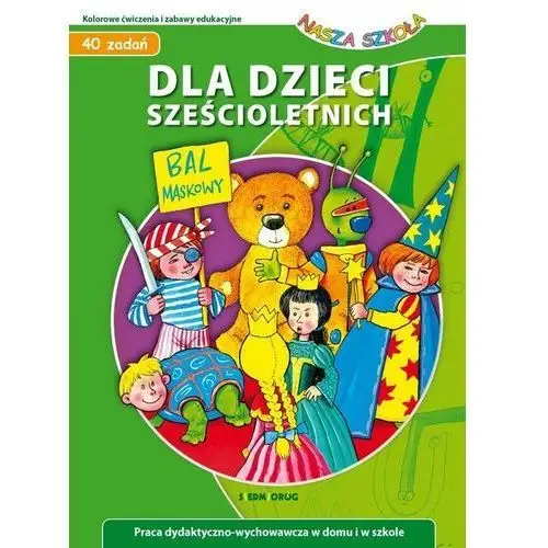 Dla dzieci sześcioletnich