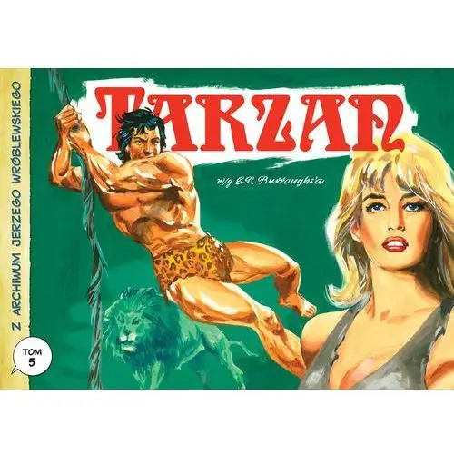 Tarzan. z archiwum jerzego wróblewskiego. tom 5