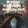 Wrocław: Krasnoludki i magiczny most Sklep on-line