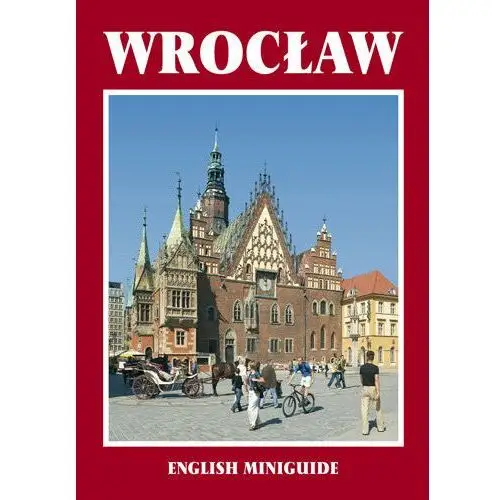 Wrocław. Miniprzewodnik