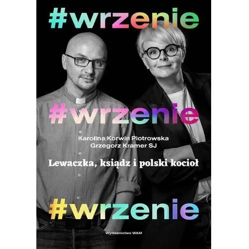 #WRZENIE. Lewaczka, ksiądz i polski kocioł