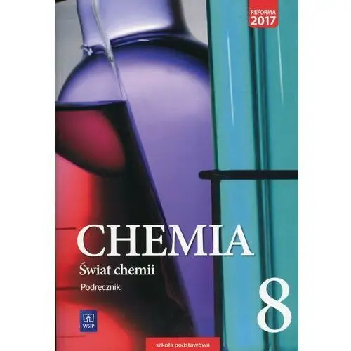 Chemia sp 8 świat chemii podr. - anna warchoł, andrzej danel, dorota lewandowska, marcin karelus Wsip