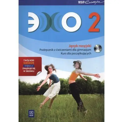 Echo 2. podręcznik z ćwiczeniami do języka rosyjskiego. kurs dla początkujących