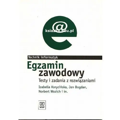 Egzamin zawodowy Technik informatyk Testy i zadania z rozwiązaniami, 60183