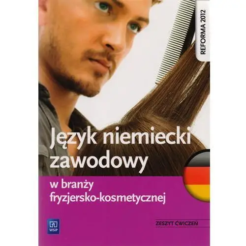 Język niemiecki w branży fryzjersko-kosmetycznej. Zeszyt ćwiczeń, JKNIZYWW-1986