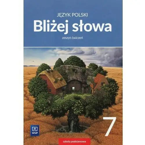Wsip Język polski bliżej słowa sp kl.7 ćwiczenia / podręcznik dotacyjny - ewa horwath