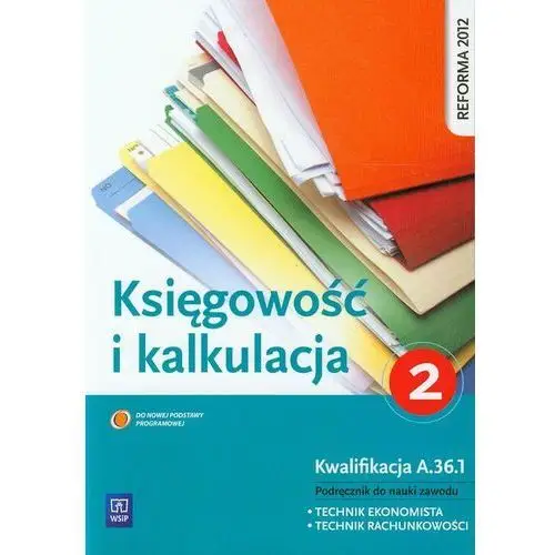 Kalkulacja i księgowość. Część 2 WSiP - Grażyna Borowska, Irena Frymark, KOIIKACZ-1966