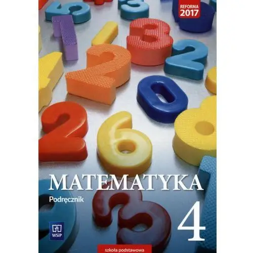 Matematyka sp kl.4 podręcznik / podręcznik dotacyjny - agnieszka gleirscher, barbara dubiecka-kruk, ewa malicka, ewa pytlak, piotr piskorski Wsip