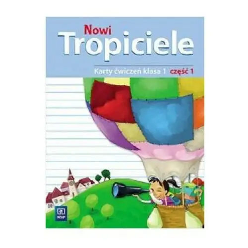 Wsip Nowi tropiciele 1 karty ćwiczeń część 1