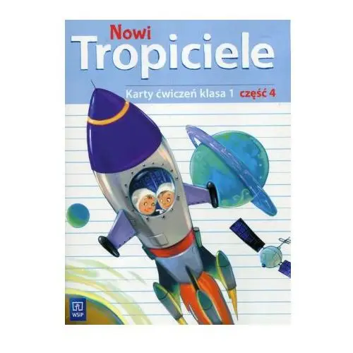 Nowi tropiciele 1 karty ćwiczeń część 4 Wsip