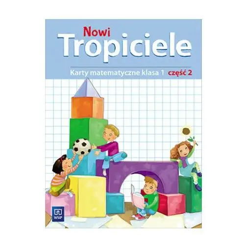 Wsip Nowi tropiciele 1 karty matematyczne część 2