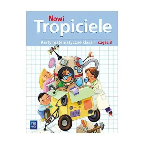 Wsip Nowi tropiciele 1 karty matematyczne część 3