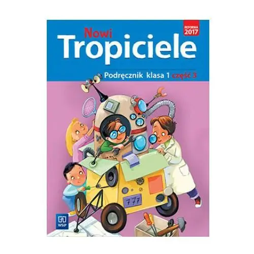 Nowi tropiciele 1 podręcznik część 3 Wsip