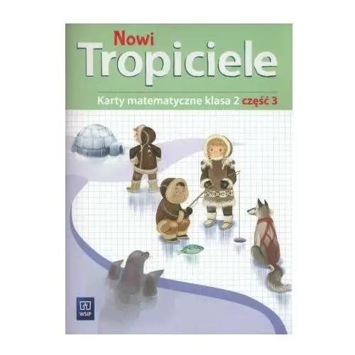 Wsip Nowi tropiciele 2 karty matematyczne część 3