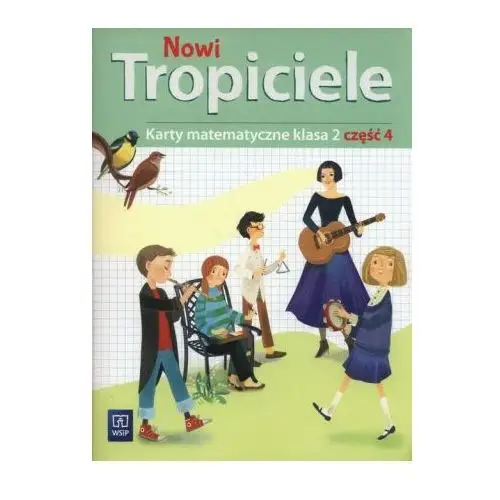 Nowi tropiciele 2 karty matematyczne część 4 Wsip