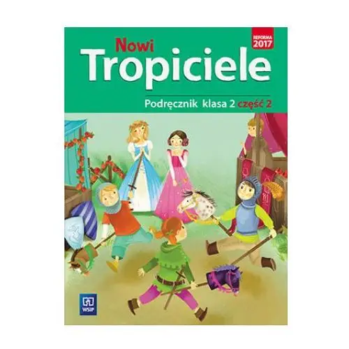 Wsip Nowi tropiciele 2 podręcznik część 2