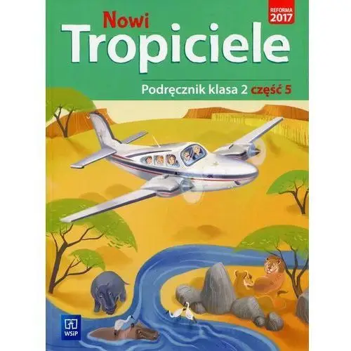 Nowi tropiciele 2 podręcznik część 5 - praca zbiorowa Wsip