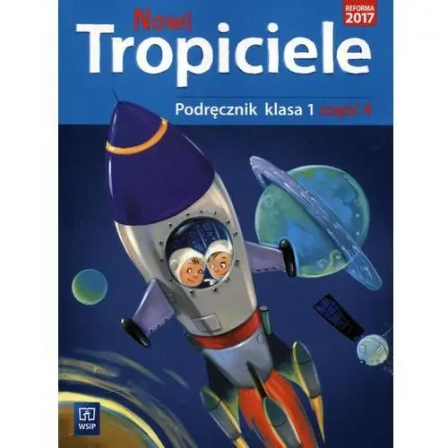 Nowi tropiciele kl.1 podręcznik cz.4 edukacja wczesnoszkolna / podręcznik dotacyjny - praca zbiorowa Wsip