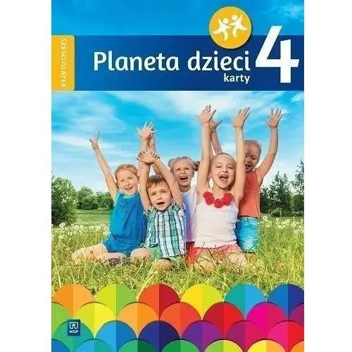 Wsip Planeta dzieci. sześciolatek karty pracy cz.4