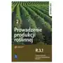 Prowadzenie produkcji roślinnej r.3.1 podręcznik do nauki zawodu technik rolnik technik agrobiznesu rolnik część 2 Wsip Sklep on-line