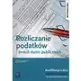 Wsip Rozliczanie podatków i danin publicznych. kwalifikacja a.65.2. podręcznik do nauki zawodu technik rachunkowości Sklep on-line