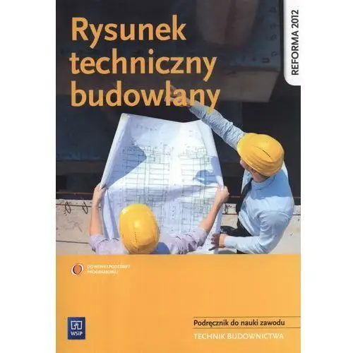 Rysunek techniczny budowlany podręcznik do nauki zawodu Wsip