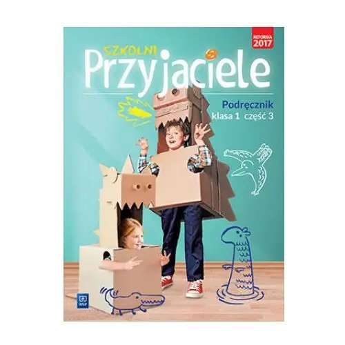 Wsip Szkolni przyjaciele 1 podręcznik część 3