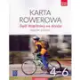 Technika Bądź bezpieczny na drodze Karta rowerowa SP kl.4-6 podręcznik z ćw. / podręcznik dotacyjny - Bogumiła Bogacka-Osińska, Danuta Łazuchiewicz,510KS (7962191) Sklep on-line