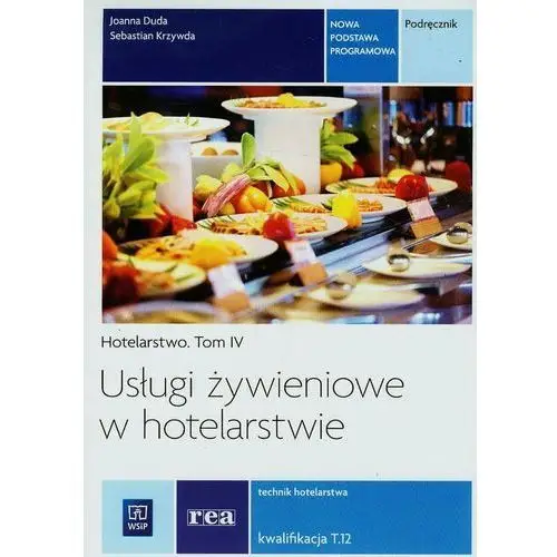 Usługi żywieniowe w hotel. hotelarstwo t.4 rea,510KS (4704866)