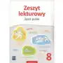 Zeszyt lekturowy Język polski 8 Szkoła podstawowa - Ewa Horwath,510KS Sklep on-line
