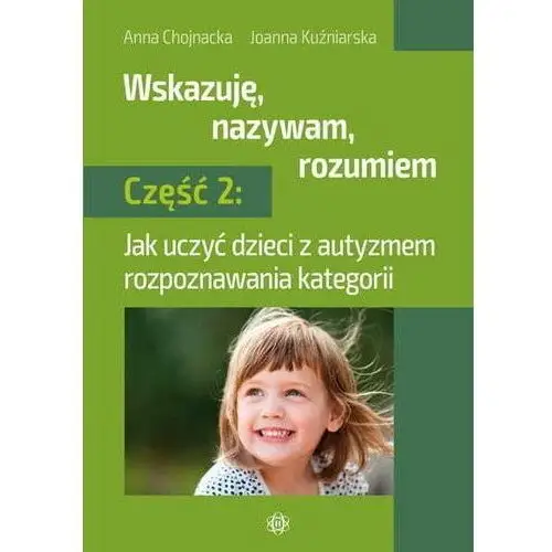 Wskazuję, nazywam, rozumiem cz.2