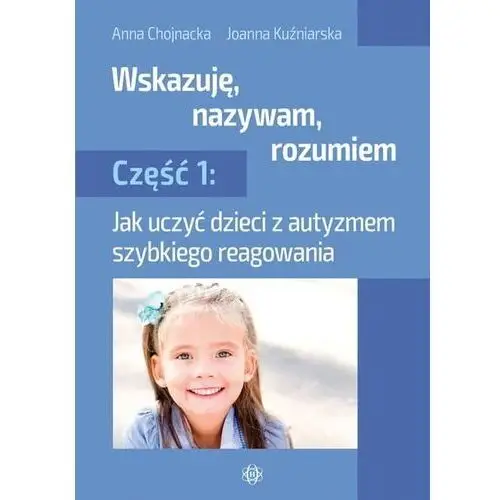 Wskazuję nazywam rozumiem część 1