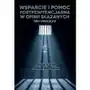 Wsparcie i pomoc postpenitencjarna w opinii skazanych. szkic empiryczny Sklep on-line