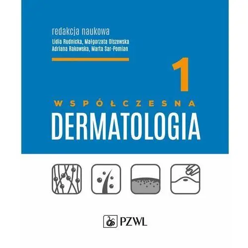 Współczesna dermatologia. Tom 1