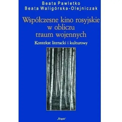 Współczesne kino rosyjskie w obliczu traum