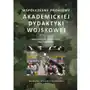 Współczesne problemy akademickiej dydaktyki wojskowej, AZ#145BA992EB/DL-ebwm/pdf Sklep on-line