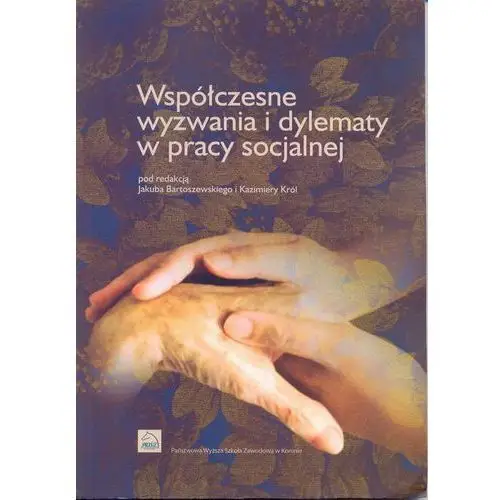 Współczesne wyzwania i dylematy w pracy socjalnej, 6CCBF30DEB