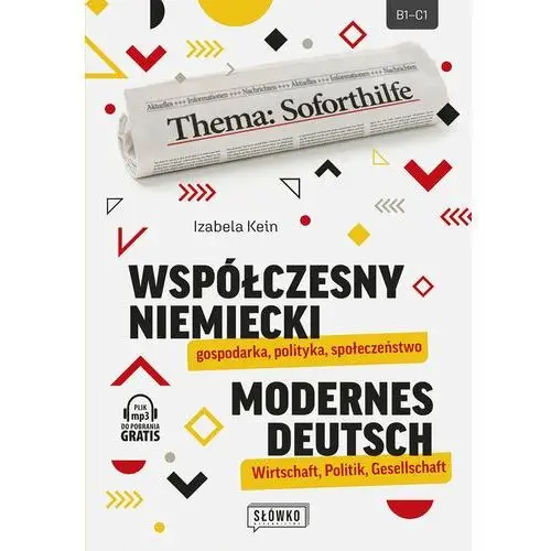 Współczesny niemiecki: gospodarka, polityka, społeczeństwo Modernes Deutsch: Wirtschaft, Politik, Gesellschaft