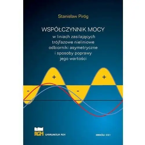 Współczynnik mocy w liniach zasilających trójfazowe nieliniowe odbiorniki asymetryczne i sposoby poprawy jego wartości