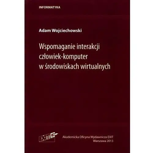 Wspomaganie interakcji człowiek-komputer w środowiskach wirtualnych